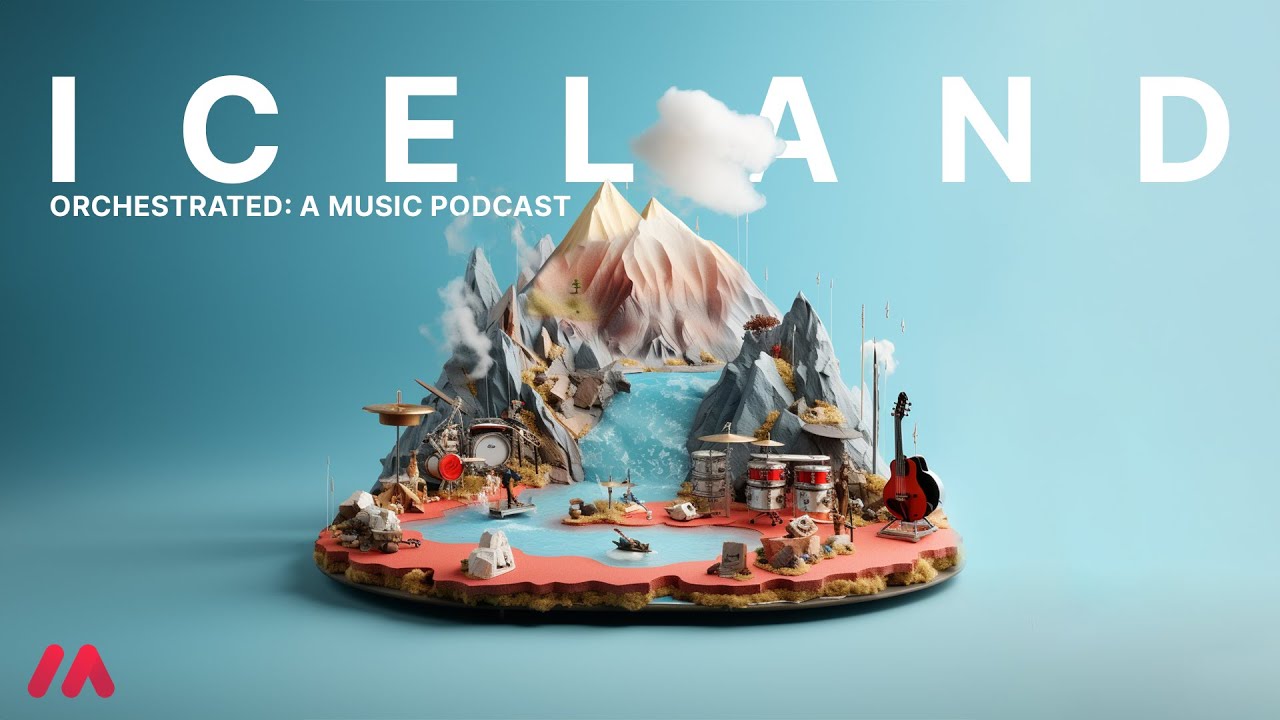 Fire, Ice, and Everything Nice (The Music of Iceland)