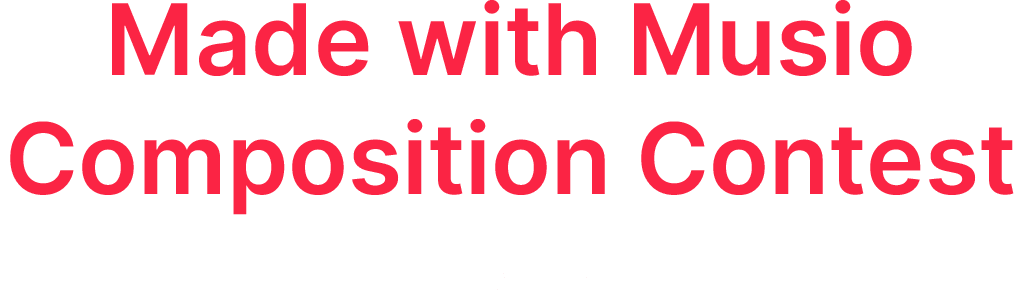 Made with Musio Composition Contest - Choirs